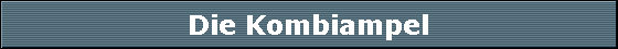 Die Kombiampel